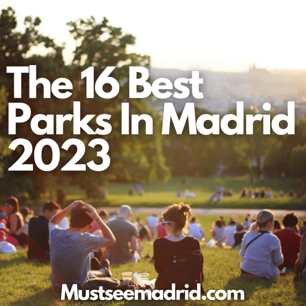 the best parks in madrid