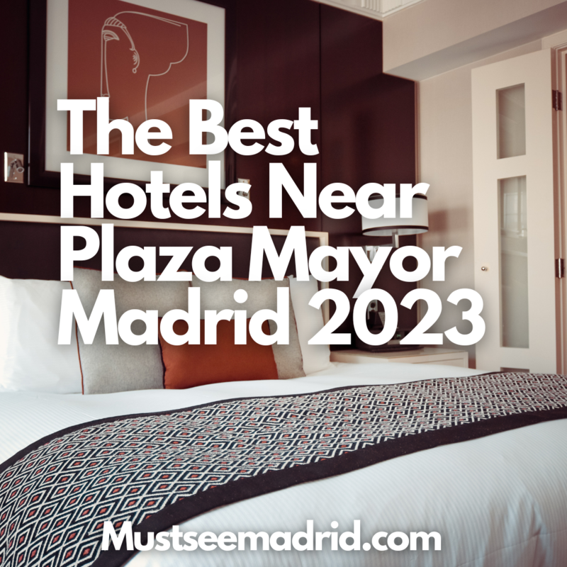 a list of the best hotels near plaza mayor Madrid