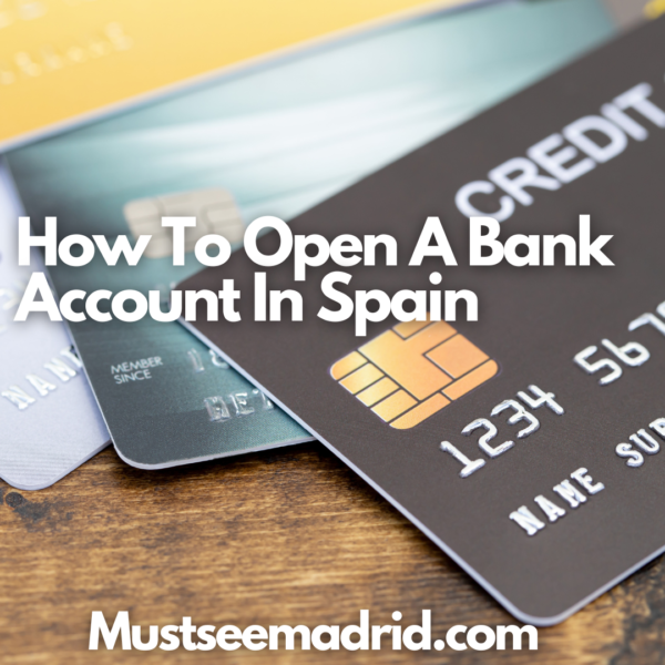 How To Open A Bank Account In Spain, Residents And Non Residents – Must ...